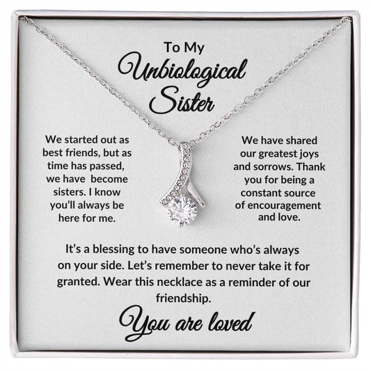 To My Unbiological Sister - You Are Loved - Alluring Beauty Necklace